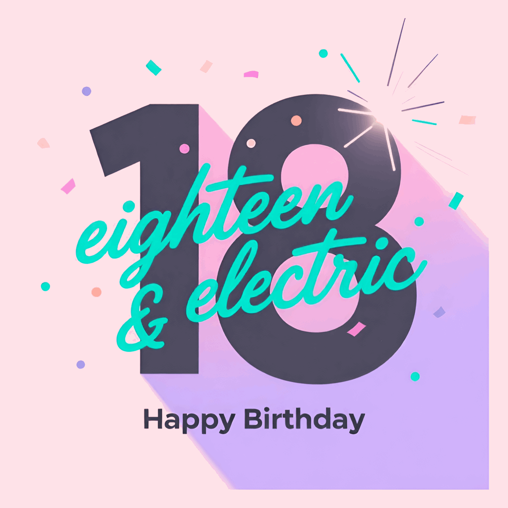 Eighteen & Electric Digital Image