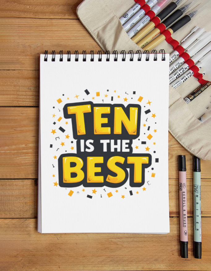Ten Is The Best Sketchbook