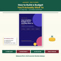 How to Build a Budget You'll Actually Stick To | 4-Step System with 7 Printable Worksheets | Instant Download PDF