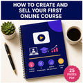 How to Create and Sell Your First Online Course | 5-Stage System + Sample Pre-Sale Pitch | Instant Download PDF