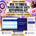 One Tutorial to Seven Organic Assets Repurposing Kit with actual six-tab tracker excerpt and original pin and carousel teaching examples; editable DOCX, XLSX and PDF.