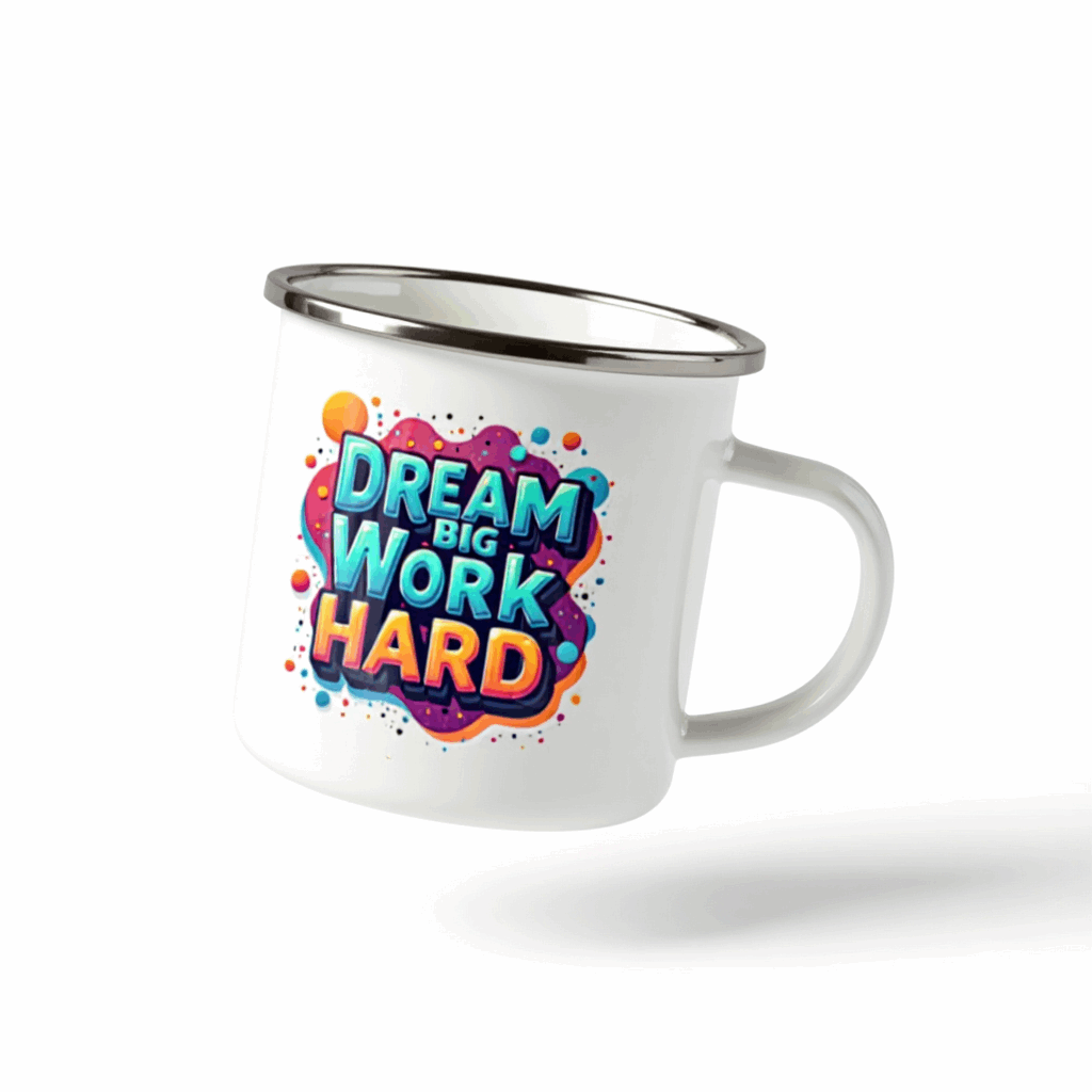 White enamel-coated stainless steel mug with a silver rim and "Dream Big Work Hard" text.