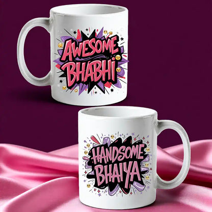 Awesome Bhabhi & Handsome Bhaiya Mugs