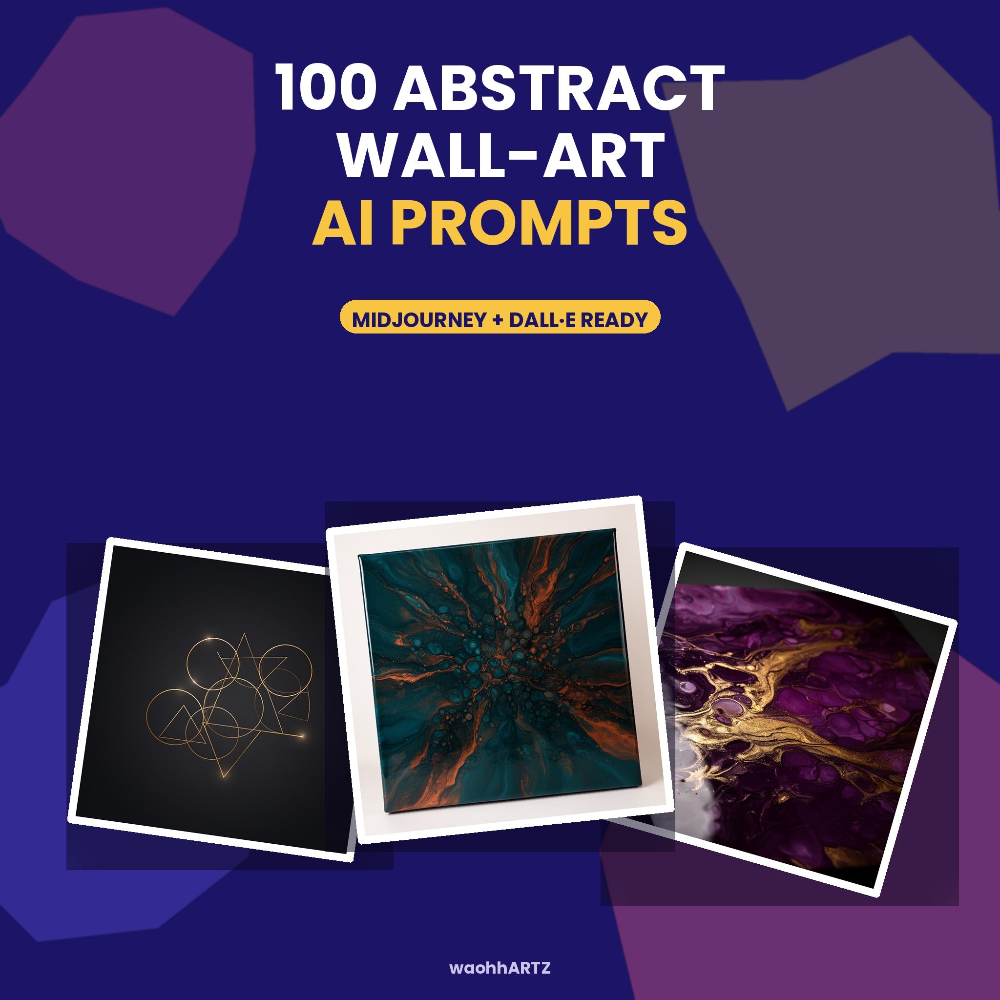 100 Abstract Wall-Art AI Prompts | Midjourney & DALL-E Art Prompt Pack | Instant Download PDF