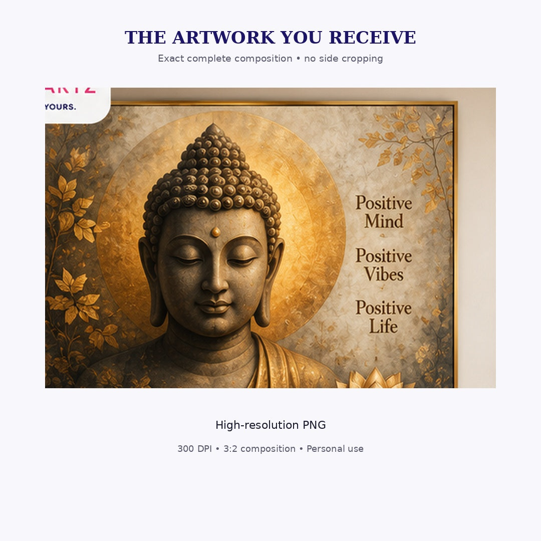 Exact complete Buddha Positive Vibes artwork included in the digital download
