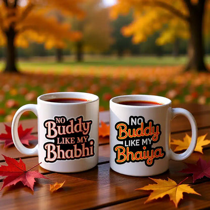 No Buddy Like Bhaiya & Bhabhi Mugs