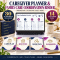 Caregiver Planner and Family Care Coordination Binder with 30 AI prompts and 14 customer files