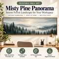 Misty Pine Panorama printable wall art displayed in a warm home office with instant download and AI personalization kit.