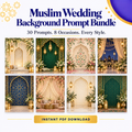 Muslim Wedding Background Prompt Bundle | 30 Prompts, 8 Occasions | Instant Download PDF