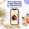 How to Turn Your Couple Photo Into an Animated Invite | Style Transfer + Image-to-Video | Instant Download PDF