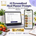 AI Personalized Meal Planner Prompts | Fill In Your Details, Get a Ready Planner | Instant Download PDF