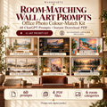 Room-Matching Wall Art Prompts office photo colour-match kit with 60 ChatGPT prompts, 4 PDF files and 6 room categories; prompt-only digital product with example artwork not included.
