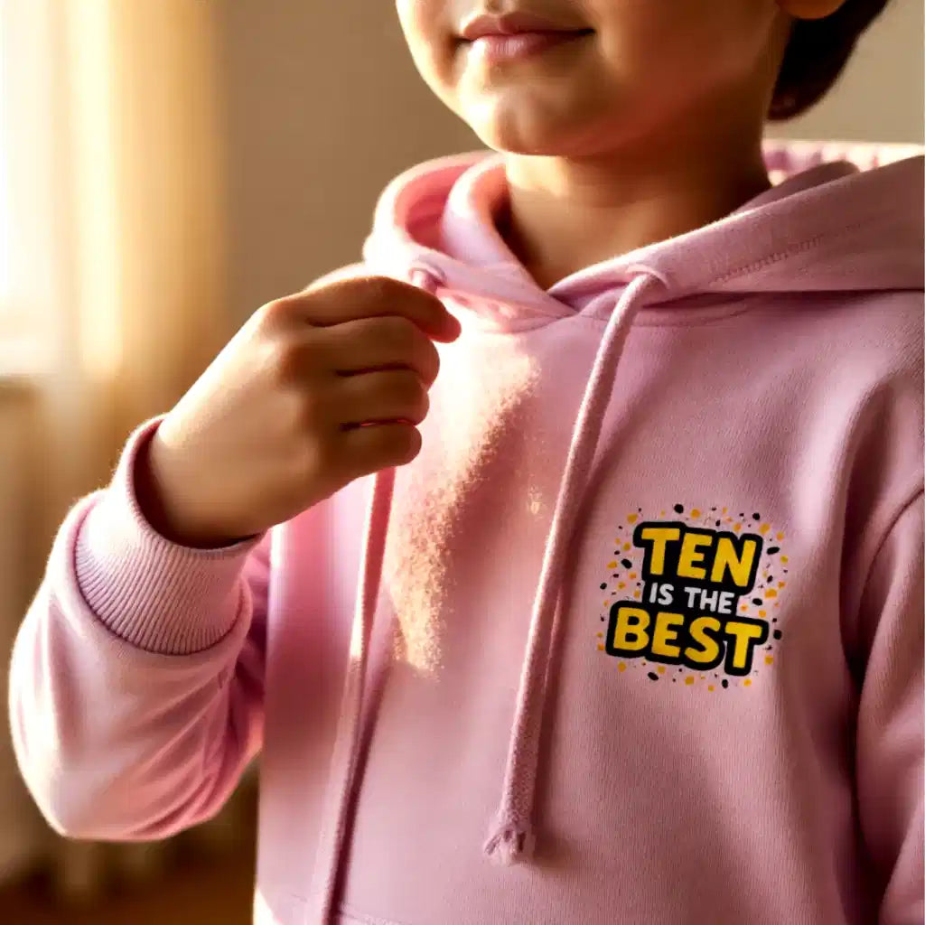 Ten Is The Best Kids Hoodie