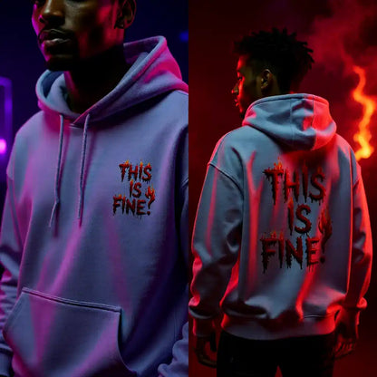 Bold "This Is Fine" Hoodie