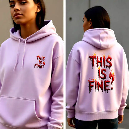 Bold "This Is Fine" Hoodie