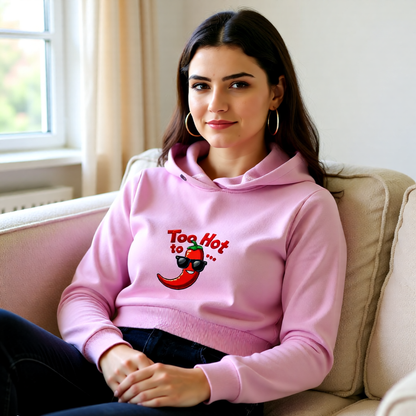 Too Hot To.. Cropped Hoodie